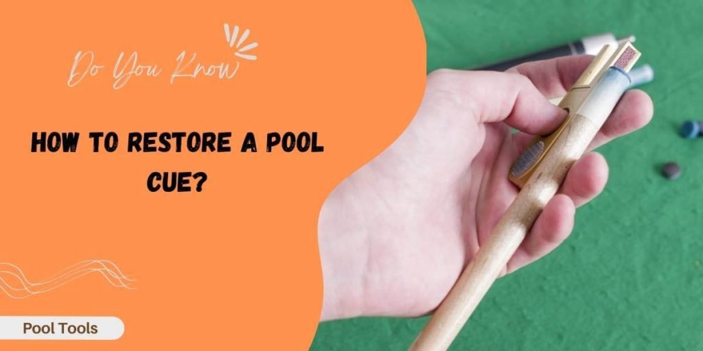how to restore a pool cue